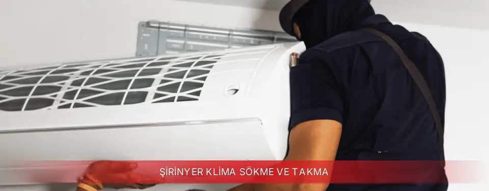 Şirinyer İlçemi Regal Klima Sökme ve Takma